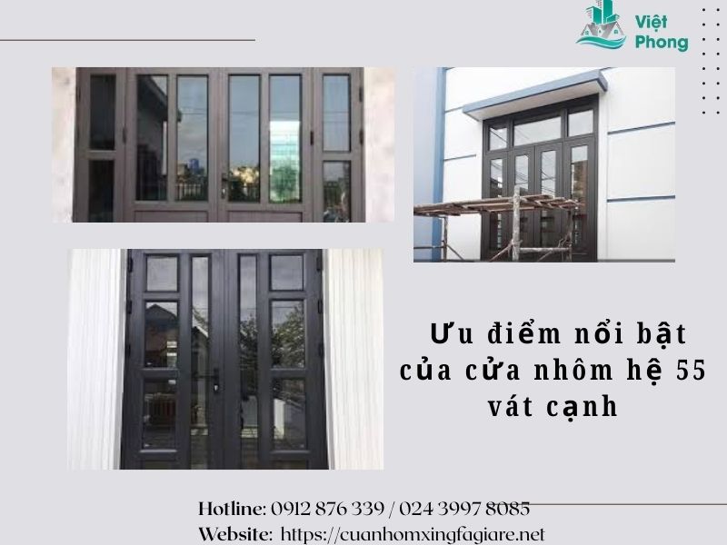 Ưu điểm nổi bật của cửa nhôm hệ 55 vát cạnh Ưu điểm nổi bật của cửa nhôm hệ 55 vát cạnh
