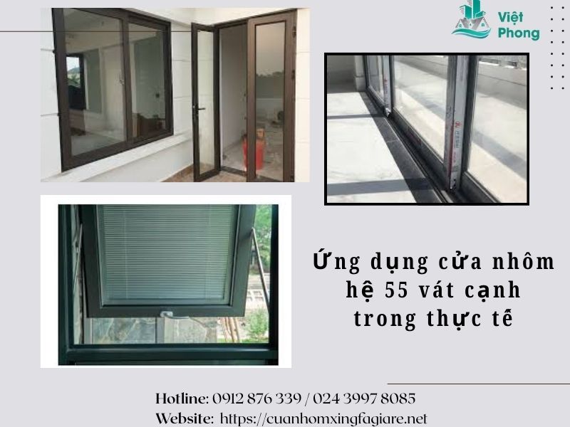 Ứng dụng của cửa nhôm hệ 55 vát cạnh tại Việt Phong vào thực tế Ứng dụng của cửa nhôm hệ 55 vát cạnh tại Việt Phong vào thực tế